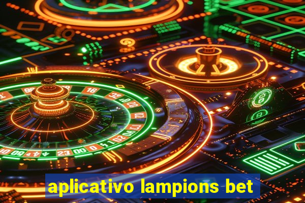 aplicativo lampions bet